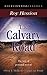 The Calvary Road: The Way o...