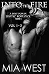 Into the Fire Vol 1-3 by Mia West