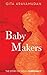 Baby Makers by Gita Aravamudan