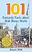 101 Fantastic Facts about Walt Disney World: Interesting facts, secrets, and urban legends about the world’s most popular theme parks