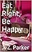 Eat Right, Be Happy