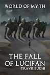 The Fall of Lucifan (World of Myth #3)