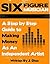 Six Figure Musician: A Step by Step Guide to Making Money As An Independent Artist