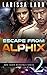 Escape from Alphix 2 (Escape From Alphix, #2)