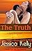 The Truth: A Sexy Short Read (The Florida Keys Sexy Love Stories Series Book 2)