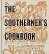 Book cover for The Southerner's Cookbook: Recipes, Wisdom, and Stories (Garden & Gun Books Book 3)