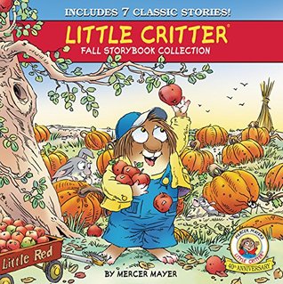 Little Critter Fall Storybook Collection: 7 Classic Stories (Hardcover)