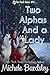 Two Alphas and a Lady: Her Alpha Lovers Complete Serial)(The Pack Rules, #3)