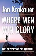 Where Men Win Glory: The Odyssey of Pat Tillman 