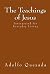 The Teachings of Jesus : In...
