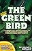 The Green Bird: a modern full length stage play adaptation of Carlo Gozzi's commedia dell'arte classic