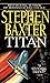 Titan (NASA Trilogy, #2) by Stephen Baxter
