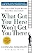 What Got You Here Won't Get You There by Marshall Goldsmith