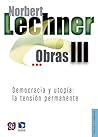 Obras III. Democracia y utopía: la tensión permanente (Spanish Edition)