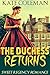 The Duchess Returns