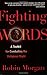 Fighting Words: A Toolkit f...