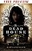 The Dead House - Free Preview Edition (the First 17 Chapters)