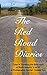 The Red Road Diaries: More Tales of Traveling the Backroads of America in an RV Volume Two