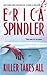 Killer Takes All by Erica Spindler