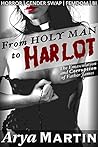 From Holy Man to Harlot: The Emasculation and Corruption of Elliot James