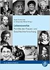 Lebenswerke: Porträts der Frauen- und Geschlechterforschung