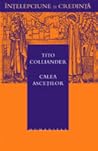 Calea asceților: o călăuzire în viaţa duhovnicească
