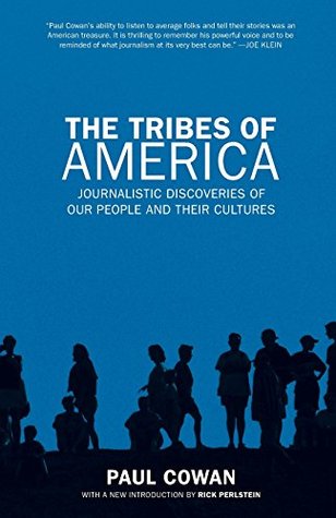 The Tribes of America: Journalistic Discoveries of Our People and Their Cultures (Paperback)