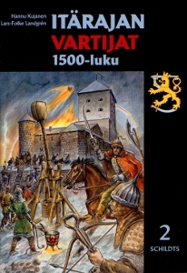 Itärajan vartijat : 1500-luku (Hardcover)
