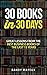 30 Books in 30 Days: Great Lessons from the Best Business Books of the Last 15 Years