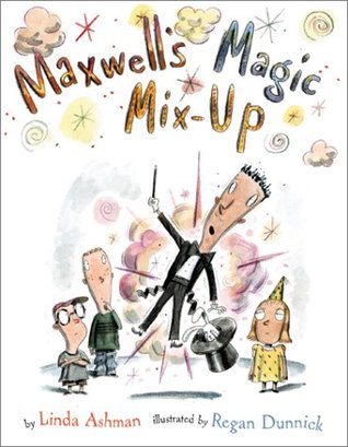 Maxwell's Magic Mix-up (Hardcover)