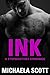 Ink by Michaela Scott