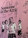 Someone in the Attic by Jenifer Wayne