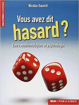 Vous avez dit hasard ?