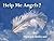 Help Me Angels? (Book 1): H...