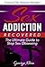 Sex Addiction Recovered: Th...