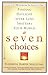 Seven Choices by Elizabeth Harper Neeld