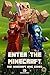 Minecraft: Enter the Minecr...