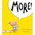 More!