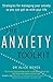 The Anxiety Toolkit: Strategies for managing your anxiety so you can get on with your life