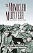 The Monocled Mutineer: The First World War's Best Kept Secret: The Etaples Mutiny