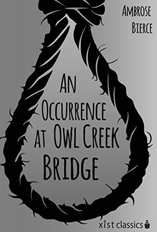 An Occurrence at Owl Creek Bridge