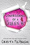 Book cover for Confessions of a Queen B* (The Queen B*, #1)