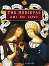 Medieval Art of Love: Objects and Subjects of Desire