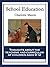 School Education: With linked Table of Contents (Charlotte Mason's Homeschooling Series Book 3)