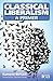 Classical Liberalism - A Primer (Readings in Political Economy)
