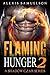 Flaming Hunger Part 2 (Shadow Czar Series)
