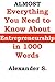 (Almost) Everything You Need to Know About Entrepreneurship in 1000 Words: An Entrepreneurs Guide Book