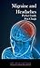 Migraine and Headaches, Pocket Guide by HC-HealthComm