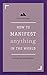 How To Manifest Anything In The World