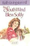 The South Wind Blew Softly